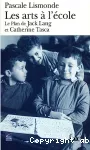 Les arts à l'école : le plan de Jack Lang et de Catherine Tasca