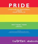 Pride L'histoire du mouvement lgbt pour l'égalité