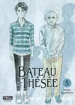 Le Bateau de Thésée. Tome 05