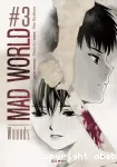 Mad World. Tome 03