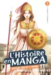 L'histoire en manga. Tome 02 : L'antiquité grecque et romaine