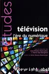 Télévision : L'ère du numérique