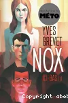 NOX. Tome 01 : Ici-bas