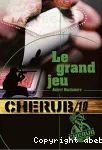 Cherub. Mission 10 : Le grand jeu