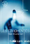 Les Fragmentés. Tome 01