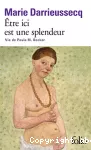 Etre ici est une splendeur : vie de Paula M. Becker