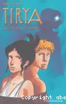 Tirya. Tome 6 : La vengeance de la déesse