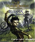 Le pacte des Marchombres. Tome 2 : Ellana l'envol