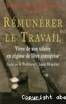 Rémunérer le travail : Vivre de son salaire en régime de libre entreprise