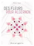 Des fleurs pour Algernon