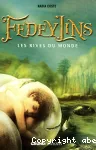 Fedeylins : les rives du monde