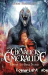 Les chevaliers d'émeraude. Tome 08 : Les dieux déchus