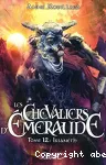 Les chevaliers d'émeraude. Tome 12 : Irianeth