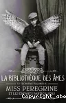 Miss Peregrine et les enfants particuliers. Tome 3 : La bibliothèque des âmes