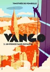 Vango. Tome 02 : Un prince sans royaume