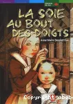 La soie au bout des doigts