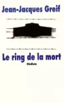 Le ring de la mort