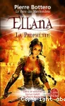 Le Pacte des Marchombres. Tome 3 : Ellana, La Prophétie