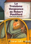 La troisième vengeance de Robert Poutifard