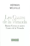 Les Contes de la Véranda : Benito Cereno et autres Contes de la Véranda