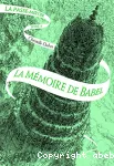 La Passe-Miroir. Tome 3 : La mémoire de Babel