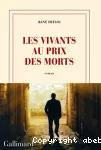 Les vivants au prix des morts