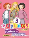 Les 3 copines : Une rentrée qui déménage