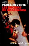 Les aventures du capitaine Alatriste. Tome 2 : Les bûchers de Bocanegra