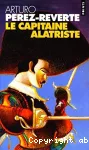 Le capitaine Alatriste. Tome 1