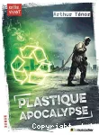 Plastique apocalypse