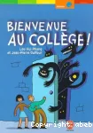 Bienvenue au collège !