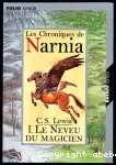 Les chroniques de Narnia. Tome 01 : Le neveu du magicien