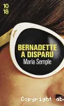 Bernadette a disparu