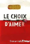 Entre chiens et loups. Tome 3 : Le choix d'aimer