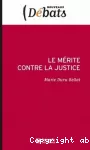 Le mérite contre la justice