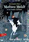 Mathieu Hidalf. Tome 2 : Mathieu Hidalf et la Foudre fantôme