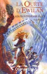 La quête d'Ewilan. Tome 2 : Les frontières de glace