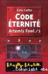 Artémis Fowl. Tome 3 : Code éternité