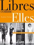 Libres comme elles