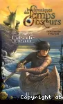 Chroniques des Temps Obscurs. Tome 2 : Fils de l'eau