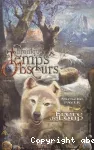 Chroniques des Temps Obscurs. Tome 01 : Frère de Loup