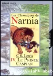 Les chroniques de Narnia. Tome 04 : Le prince Caspian