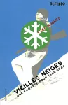 Vieilles neiges : Une enquête pour Yann Gray