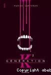 Generation K2. Tome 2.