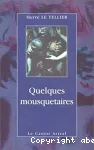 Quelques mousquetaires et autres nouvelles