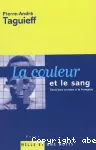 La couleur et le sang : doctrines racistes à la française