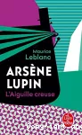 Arsène Lupin : L'aiguille creuse