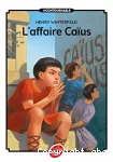 L'affaire Caius