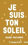 Je suis ton soleil