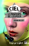 Ciel 2.0 : Le printemps de l'espoir